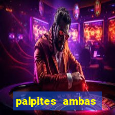 palpites ambas marcam hoje